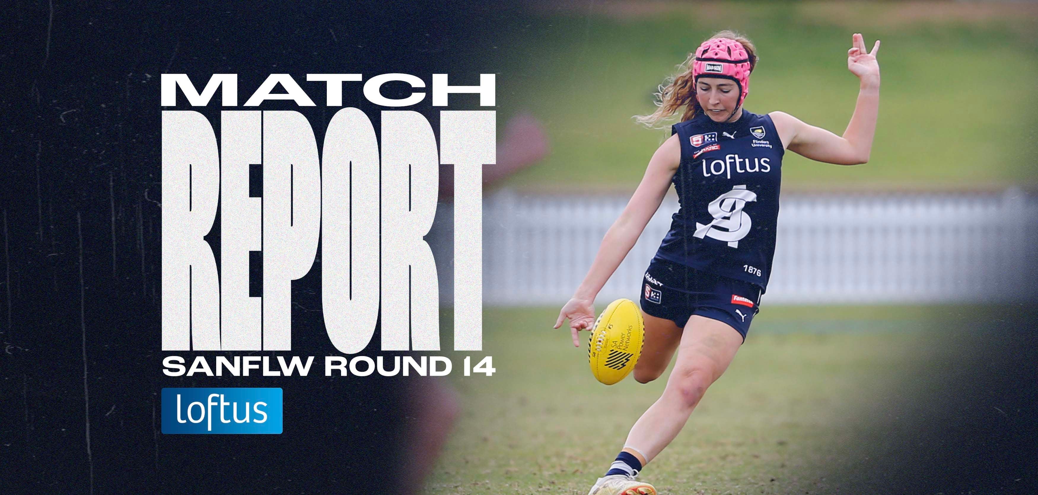 Loftus Match Report: SANFLW Round 14 v Central District Loftus Match Report: SANFLW Round 14 v Central District